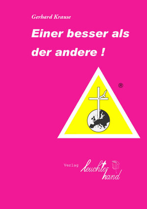 Buchcover Einer besser als der andere! | Gerhard Krause | EAN 9783944562070 | ISBN 3-944562-07-0 | ISBN 978-3-944562-07-0