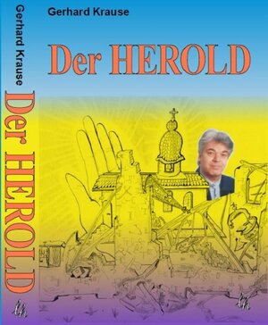 Buchcover Der HEROLD | Gerhard Krause | EAN 9783944562100 | ISBN 3-944562-10-0 | ISBN 978-3-944562-10-0