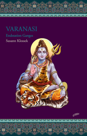 Buchcover Varanasi | Susann Klossek | EAN 9783944564463 | ISBN 3-944564-46-4 | ISBN 978-3-944564-46-3
