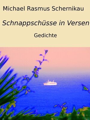 Buchcover Schnappschüsse in Versen | Michael Rasmus Schernikau | EAN 9783944568102 | ISBN 3-944568-10-9 | ISBN 978-3-944568-10-2