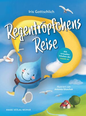 Buchcover Regentröpfchens Reise | Iris Gottschlich | EAN 9783944575223 | ISBN 3-944575-22-9 | ISBN 978-3-944575-22-3