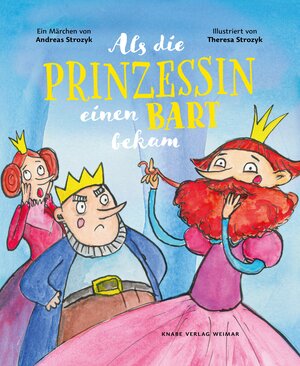 Buchcover Als die Prinzessin einen Bart bekam | Andreas Strozyk | EAN 9783944575247 | ISBN 3-944575-24-5 | ISBN 978-3-944575-24-7