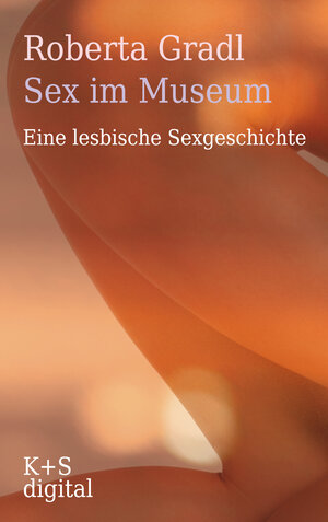Buchcover Sex im Museum | Roberta Gradl | EAN 9783944576206 | ISBN 3-944576-20-9 | ISBN 978-3-944576-20-6