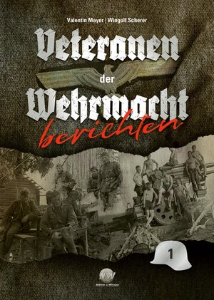 Buchcover Veteranen der Wehrmacht berichten  | EAN 9783944580593 | ISBN 3-944580-59-1 | ISBN 978-3-944580-59-3