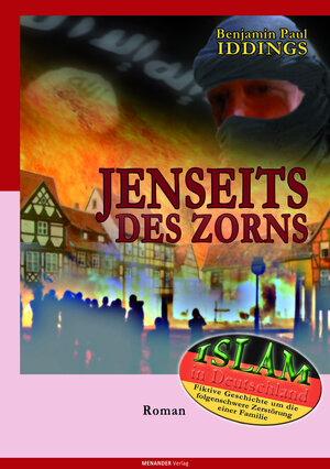 Buchcover Jenseits des Zorns | Benjamin Paul Iddings | EAN 9783944584034 | ISBN 3-944584-03-1 | ISBN 978-3-944584-03-4