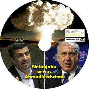 Buchcover Eizes Monokel - Netanjahu versus Ahmadinedschad | Rainer Kretschmer | EAN 9783944584119 | ISBN 3-944584-11-2 | ISBN 978-3-944584-11-9