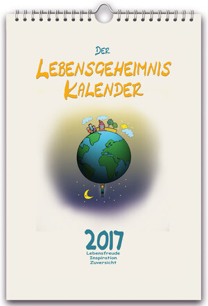 Buchcover Der LEBENSGEHEIMNIS KALENDER 2017 | Benjamin Paul Iddings | EAN 9783944584317 | ISBN 3-944584-31-7 | ISBN 978-3-944584-31-7