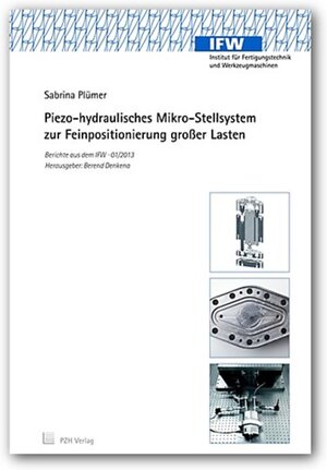 Buchcover Piezo-hydraulisches Mikro-Stellsystem zur Feinpositionierung großer Lasten | Sabrina Plümer | EAN 9783944586069 | ISBN 3-944586-06-9 | ISBN 978-3-944586-06-9