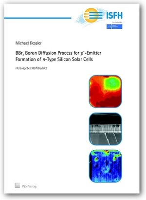 Buchcover BBr3 Boron Diffusion Process for p+-Emitter Formation of n-Type Silicon Solar Cells | Michael Kessler | EAN 9783944586182 | ISBN 3-944586-18-2 | ISBN 978-3-944586-18-2