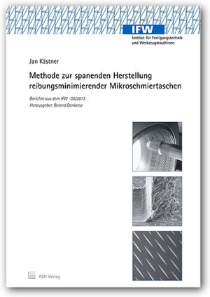 Buchcover Methode zur spanenden Herstellung reibungsminimierender Mikroschmiertaschen | Jan Kästner | EAN 9783944586267 | ISBN 3-944586-26-3 | ISBN 978-3-944586-26-7