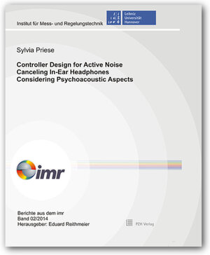 Buchcover Controller Design for Active Noise Canceling In-Ear Headphones Considering Psychoacoustic Aspects | Sylvia Priese | EAN 9783944586496 | ISBN 3-944586-49-2 | ISBN 978-3-944586-49-6