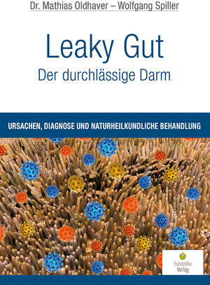 Buchcover Leaky Gut - Der durchlässige Darm | Mathias Oldhaver | EAN 9783944592114 | ISBN 3-944592-11-5 | ISBN 978-3-944592-11-4