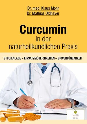 Buchcover Curcumin in der naturheilkundlichen Praxis | Klaus Mohr | EAN 9783944592190 | ISBN 3-944592-19-0 | ISBN 978-3-944592-19-0