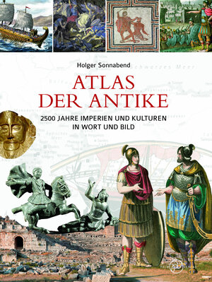 Buchcover Atlas der Antike. | Holger Sonnabend | EAN 9783944594408 | ISBN 3-944594-40-1 | ISBN 978-3-944594-40-8