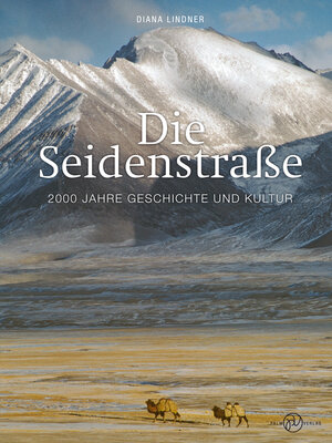 Buchcover Die Seidenstraße | Diana Lindner | EAN 9783944594491 | ISBN 3-944594-49-5 | ISBN 978-3-944594-49-1