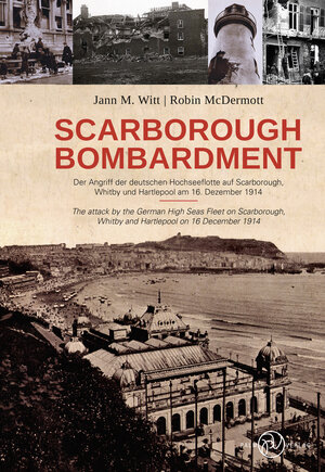 Buchcover Scarborough Bombardment | Jann M. Witt | EAN 9783944594507 | ISBN 3-944594-50-9 | ISBN 978-3-944594-50-7