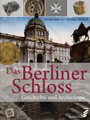 Buchcover Das Berliner Schloss | Matthias Wemhoff | EAN 9783944594583 | ISBN 3-944594-58-4 | ISBN 978-3-944594-58-3