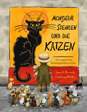 Buchcover Monsieur Steinlen und die Katzen | Susan Schaefer Bernardo | EAN 9783944596266 | ISBN 3-944596-26-9 | ISBN 978-3-944596-26-6