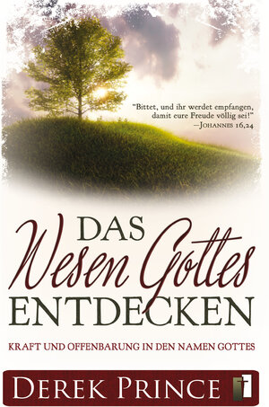 Buchcover Das Wesen Gottes entdecken | Derek Prince | EAN 9783944602127 | ISBN 3-944602-12-9 | ISBN 978-3-944602-12-7