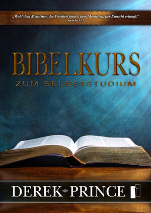 Buchcover Bibelkurs zum Selbststudium | Derek Prince | EAN 9783944602240 | ISBN 3-944602-24-2 | ISBN 978-3-944602-24-0