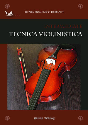 Buchcover Tecnica violinistica | Henry Domenico Durante | EAN 9783944605029 | ISBN 3-944605-02-0 | ISBN 978-3-944605-02-9