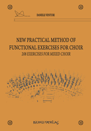 Buchcover New practical method of functional exercises for choir | Daniele Venturi | EAN 9783944605197 | ISBN 3-944605-19-5 | ISBN 978-3-944605-19-7