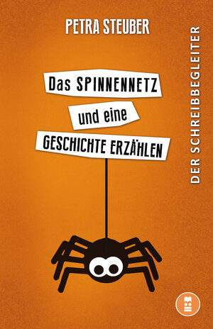 Buchcover Das Spinnennetz und eine Geschichte erzählen | Petra Steuber | EAN 9783944607061 | ISBN 3-944607-06-6 | ISBN 978-3-944607-06-1