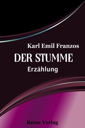 Buchcover Der Stumme | Karl Emil Franzos | EAN 9783944621821 | ISBN 3-944621-82-4 | ISBN 978-3-944621-82-1