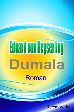 Buchcover Dumala | Eduard von Keyserling | EAN 9783944621890 | ISBN 3-944621-89-1 | ISBN 978-3-944621-89-0