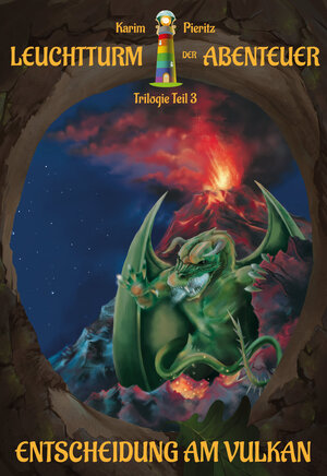 Buchcover Leuchtturm der Abenteuer 3 Entscheidung am Vulkan - Kinderbuch ab 10 - 12 Jahren für Jungen und Mädchen (Fantasy-Reihe) | Karim Pieritz | EAN 9783944626727 | ISBN 3-944626-72-9 | ISBN 978-3-944626-72-7