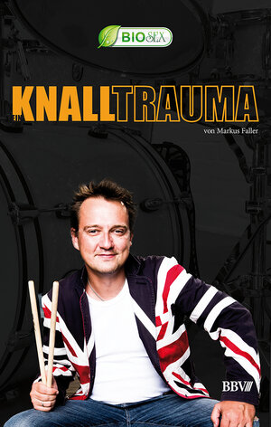 Buchcover Ein Knalltrauma | Markus Faller | EAN 9783944635149 | ISBN 3-944635-14-0 | ISBN 978-3-944635-14-9