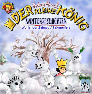 Buchcover Der kleine König - Wintergeschichten | Hedwig Munck | EAN 9783944636252 | ISBN 3-944636-25-2 | ISBN 978-3-944636-25-2