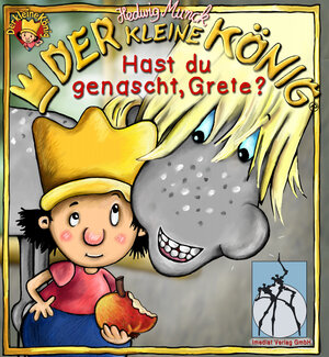 Buchcover Der kleine König - Hast du genascht, Grete? | Hedwig Munck | EAN 9783944636276 | ISBN 3-944636-27-9 | ISBN 978-3-944636-27-6