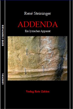 Buchcover Addenda | René Steininger | EAN 9783944643908 | ISBN 3-944643-90-9 | ISBN 978-3-944643-90-8