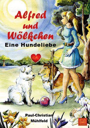 Buchcover Alfred und Wölkchen | Paul-Christian Mühlfeld | EAN 9783944648934 | ISBN 3-944648-93-5 | ISBN 978-3-944648-93-4