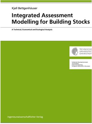 Buchcover Integrated Assessment Modelling for Building Stocks | Kjell Bettgenhäuser | EAN 9783944653013 | ISBN 3-944653-01-7 | ISBN 978-3-944653-01-3