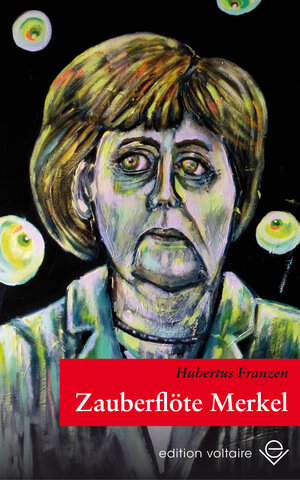 Buchcover Zauberflöte Merkel | Hubertus Franzen | EAN 9783944657073 | ISBN 3-944657-07-1 | ISBN 978-3-944657-07-3
