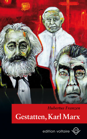 Buchcover Gestatten, Karl Marx | Hubertus Franzen | EAN 9783944657103 | ISBN 3-944657-10-1 | ISBN 978-3-944657-10-3