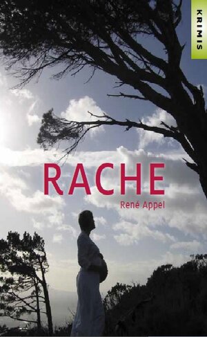 Buchcover Rache | René Appel | EAN 9783944668000 | ISBN 3-944668-00-6 | ISBN 978-3-944668-00-0