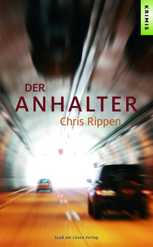 Buchcover Der Anhalter | Chris Rippen | EAN 9783944668161 | ISBN 3-944668-16-2 | ISBN 978-3-944668-16-1