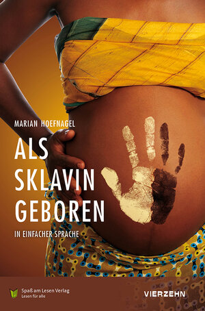 Buchcover Als Sklavin geboren | Marian Hoefnagel | EAN 9783944668970 | ISBN 3-944668-97-9 | ISBN 978-3-944668-97-0