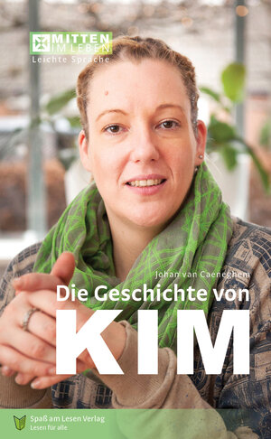 Buchcover Die Geschichte von Kim | Johan van Caeneghem | EAN 9783944668994 | ISBN 3-944668-99-5 | ISBN 978-3-944668-99-4