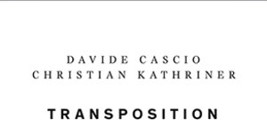 Buchcover Transposition | Christian Kathriner | EAN 9783944669410 | ISBN 3-944669-41-X | ISBN 978-3-944669-41-0