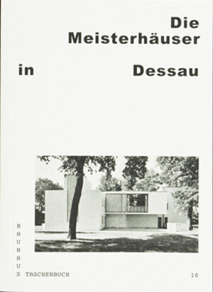 Buchcover Die Meisterhäuser in Dessau | Wolfgang Thöner | EAN 9783944669762 | ISBN 3-944669-76-2 | ISBN 978-3-944669-76-2