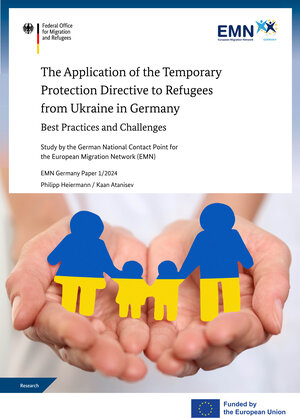 Buchcover EMN: The Application of the Temporary Protection Directive to Refugees from Ukraine in Germany | Philipp Heiermann | EAN 9783944674506 | ISBN 3-944674-50-2 | ISBN 978-3-944674-50-6