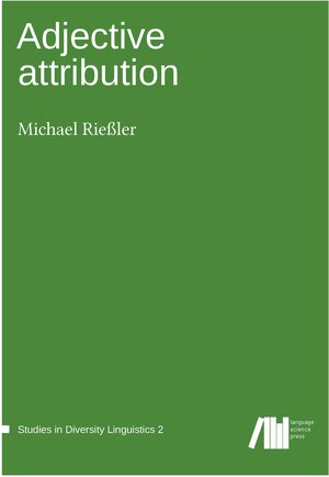Buchcover Adjective attribution | Michael Rießler | EAN 9783944675497 | ISBN 3-944675-49-5 | ISBN 978-3-944675-49-7