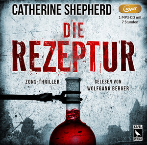 Buchcover Die Rezeptur: Thriller | Catherine Shepherd | EAN 9783944676364 | ISBN 3-944676-36-X | ISBN 978-3-944676-36-4