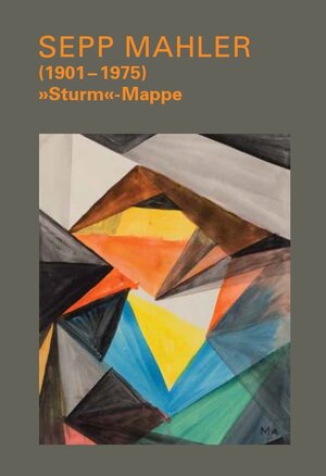 Buchcover Sepp Mahler (1901-1975) - "Sturm"-Mappe  | EAN 9783944685021 | ISBN 3-944685-02-4 | ISBN 978-3-944685-02-1