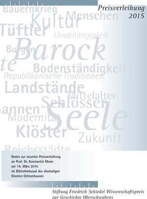 Buchcover Friedrich Schiedel Wissenschaftspreis zur Geschichte Oberschwabens 2015 | Kurt Widmaier | EAN 9783944685076 | ISBN 3-944685-07-5 | ISBN 978-3-944685-07-6