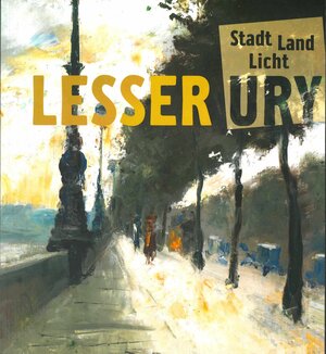 Buchcover Lesser Ury | Barbara Wagner | EAN 9783944685106 | ISBN 3-944685-10-5 | ISBN 978-3-944685-10-6